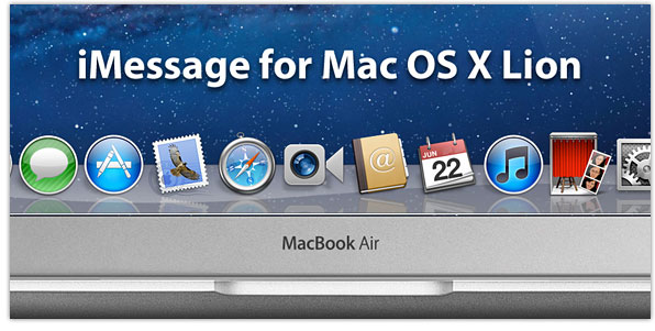 where is imessage on mac os x lion where is imessage on mac os x lion